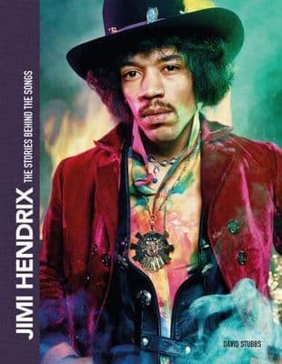 Jimi Hendrix - The Stories Behind the Songs