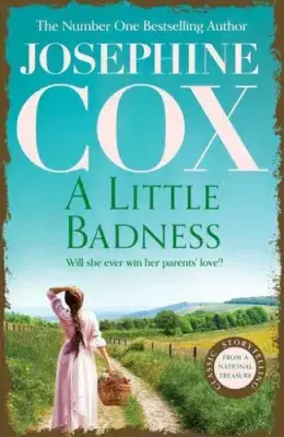 Josephine Cox - A Little Badness
