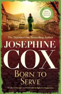 Josephine Cox - Born to Serve