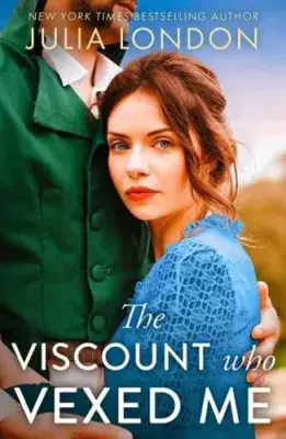 Julia London - The Viscount Who Vexed Me