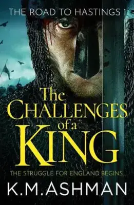 K.M. Ashman - The Challenges of a King