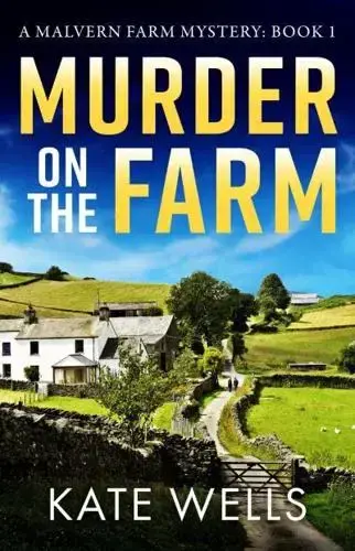 Kate Wells - Murder on the Farm