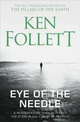 Ken Follett - Eye of the Needle