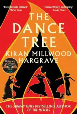 Kiran Millwood Hargrave - The Dance Tree