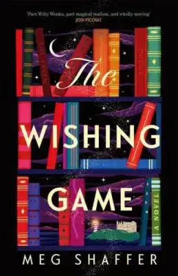 Meg Shaffer - The Wishing Game