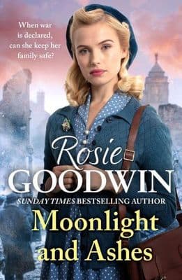 Rosie Goodwin - Moonlight and Ashes