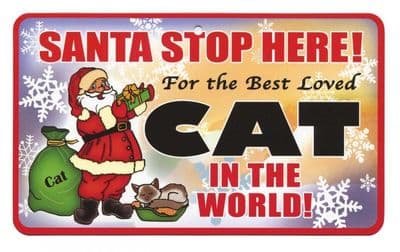 Santa Stop Here Cat Pet Sign