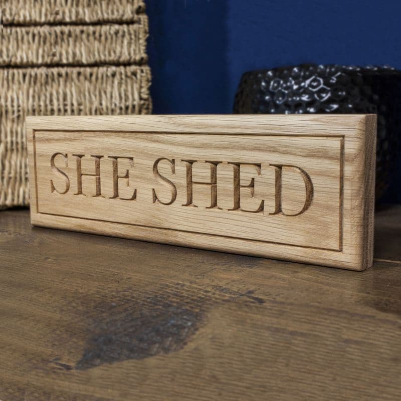 Engraved Oak She Shed Sign Only