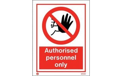 PROHIBITION AUTHORISED PERSONNEL ONLY SIGN - 200 x 150mm
