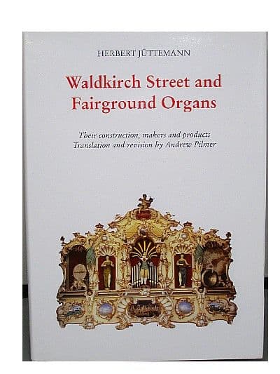Dean Organ Builders, Dean Organs, Fairground Organs, Street Barrel Organs, Organ, Waldkirch Street and Fairground Organs.