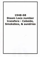 1948-68 Steam Loco number transfers - Cabside, Smokebox, & sundries