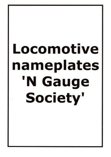 Locomotive nameplates 'N Gauge Society'