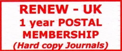 RENEW 1 yr UK Postal M'ship (includes postage contribution )