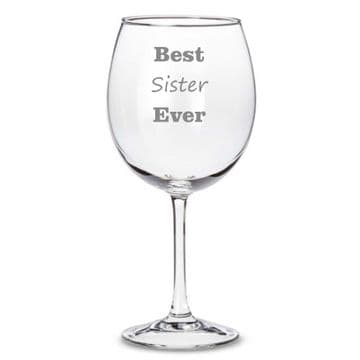 Best Sister Ever Wine Glass