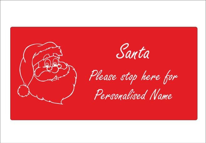 Personalised Santa Please Stop Here Sign