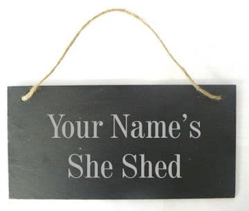 Personalised ' She Shed' Hanging Slate Plaque