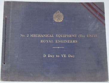 21st Army Group - No. 2 Mechanical Equipment (Tn) Units Royal Engineers, D Day to VE Day