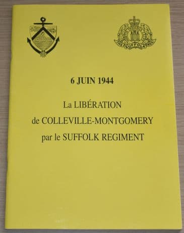 6 Juin 1944, La Liberation de Colleville-Montgomery par le Suffolk Regiment