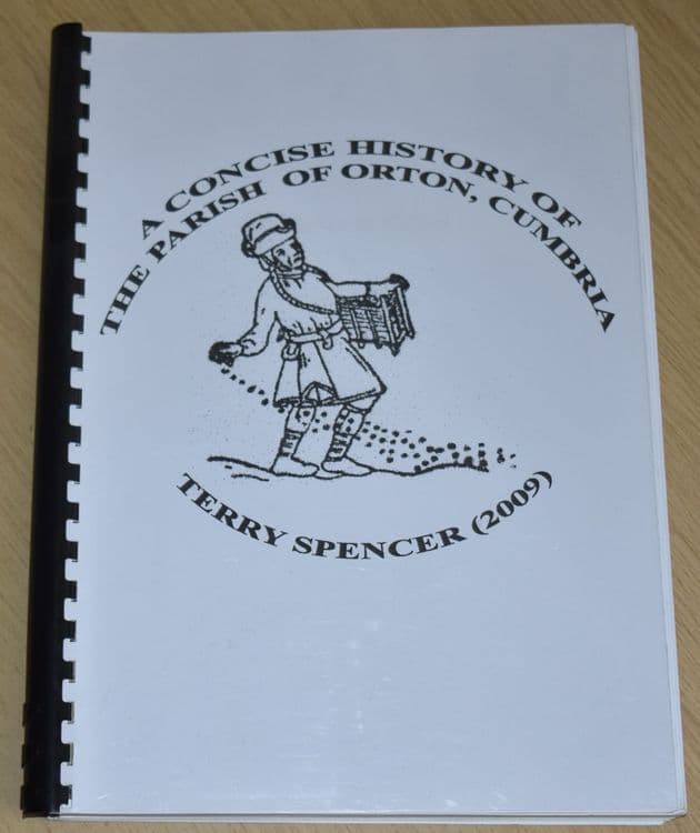 A Concise History of the Parish of Orton, Cumbria, by Terry Spencer