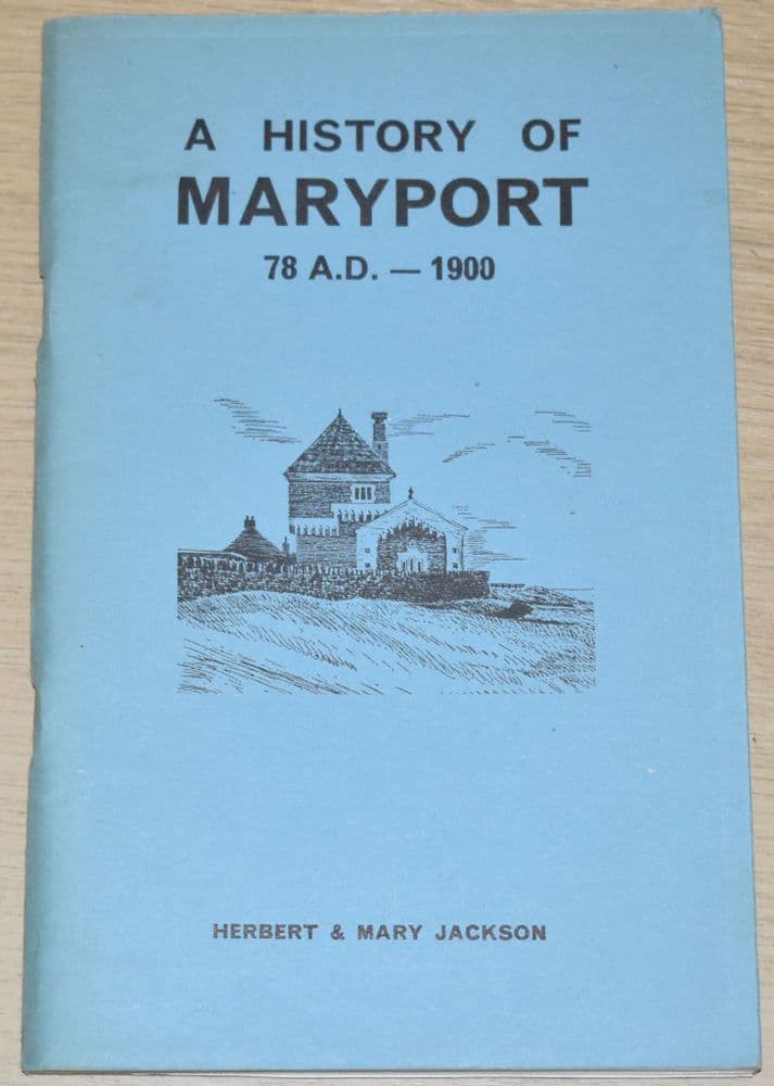 A History of Maryport 78AD 1900 by Herbert & Mary Jackson