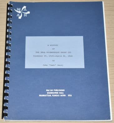 A History of the 38th Bombardment Group (M) 1940-1946, by John Hank Henry
