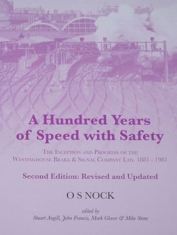 A Hundred Years of Speed with Safety, by O.S. Nock
