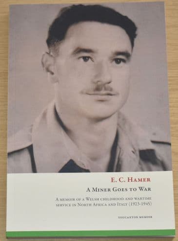 A Miner Goes to War, by E.C. Hamer