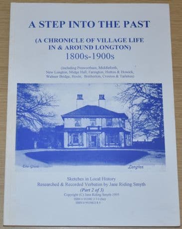 A Step into the Past - A Chronicle of Village Life in & Around Longton (Part 2)
