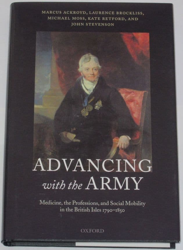 Advancing with the Army - Medicine, the Professions, and Social Mobility in the British Isles 1790-1850