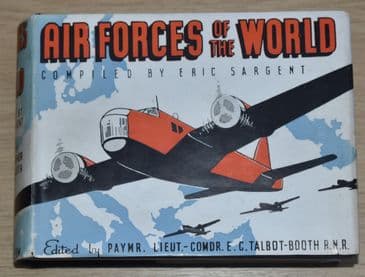 Air Forces of the World, compiled by Eric Sargent