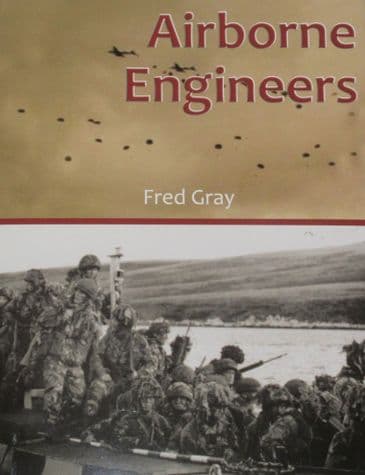 Airborne Engineers - A History of 9 Independent Airborne/Parachute Squadron RE 1948-1984