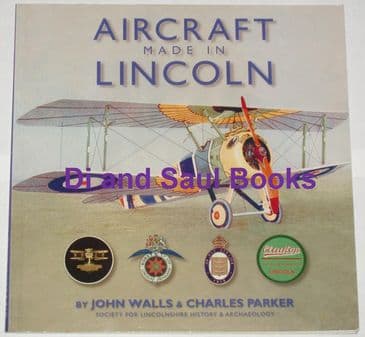 Aircraft made in Lincoln, by John Walls and Charles Parker
