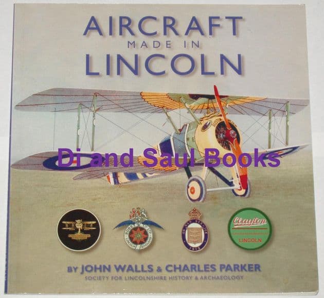 Aircraft made in Lincoln, by John Walls and Charles Parker