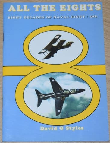 All the Eights - Eight Decades of Naval Flight / 208, by David G Styles