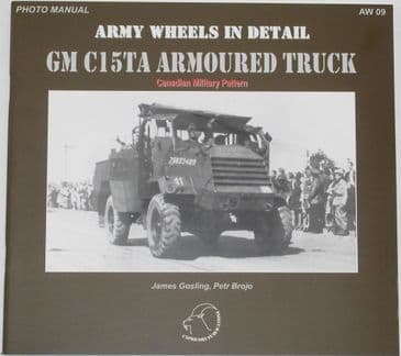 Army Wheels in Detail - GM C15TA Armoured Truck - Canadian Military Pattern