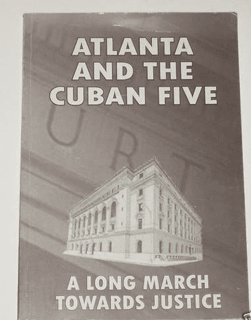 Atlanta and the Cuban Five, A Long March Towards Justice