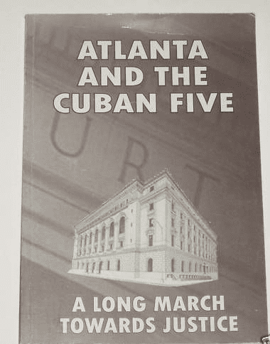 Atlanta and the Cuban Five, A Long March Towards Justice
