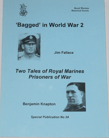 Bagged in World War 2 - Two Tales of Royal Marines Prisoners of War