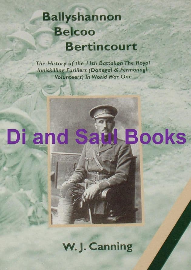 Ballyshannon belcoo Bertincoirt - History of the 11th Battalion Royal Inniskilling Fusiliers in WW1