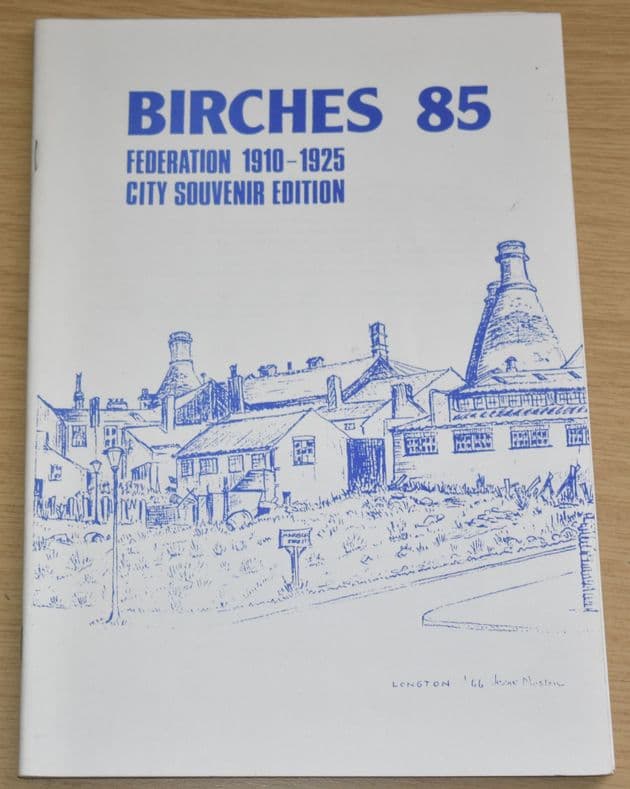 Birches 85, Federation 1910-1925 City Souvenir Edition (Birches Head High School)