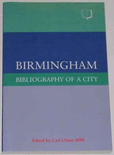 Birmingham: Bibliography of a City, edited by Carl Chinn