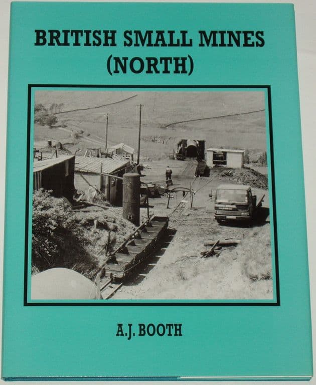 British Small Mines (North), by A.J. Booth