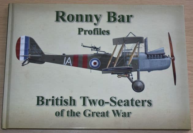 British Two Seaters of the Great War - Ronny Bar Profiles