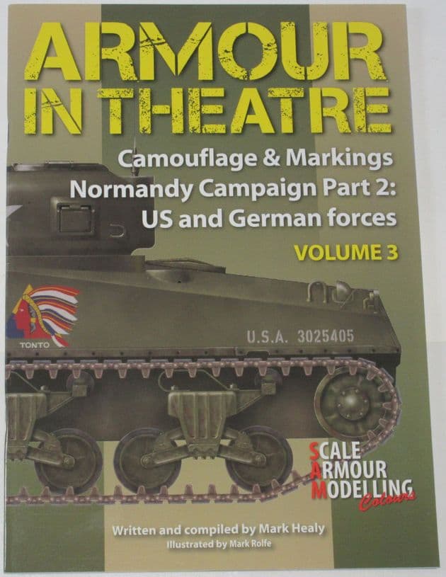 Camouflage & Markings - Armour in Theatre Normandy Campaign Part 2: US and German forces, Volume 3