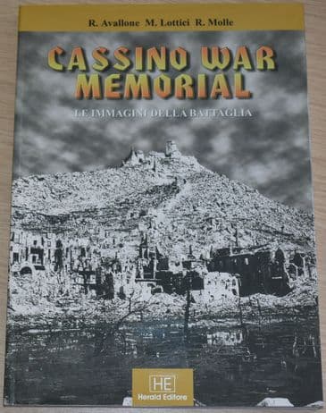 Cassino War Memorial - Le Immagini Della Battaglia (The images of the Battle)