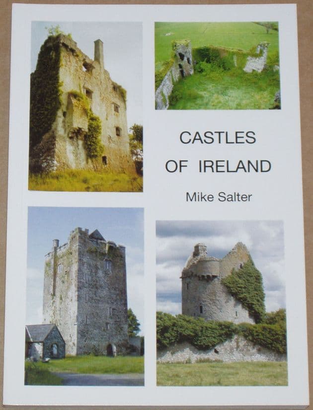 Castles of Ireland, by Mike Salter