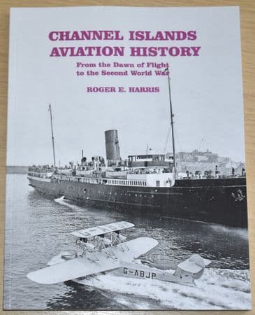 Channel Islands Aviation History, by Roger E. Harris