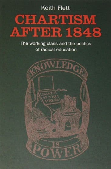 Chartism after 1848, by Keith Flett