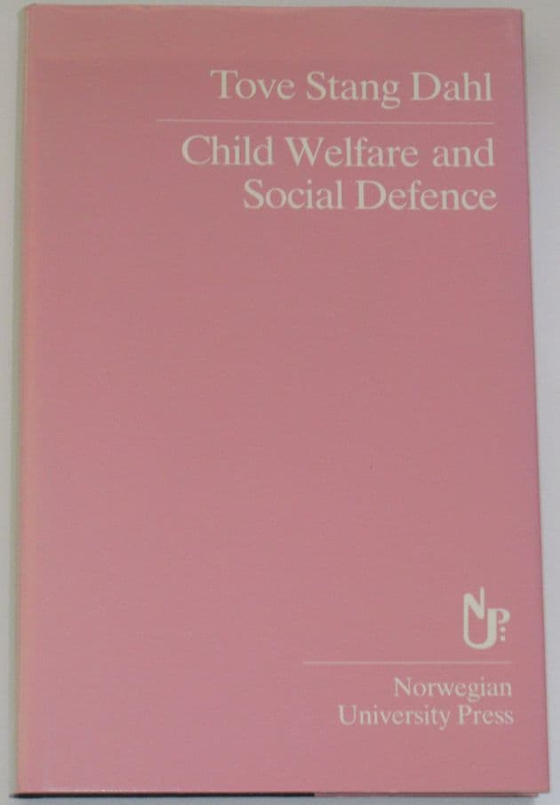 Child Welfare and Social Defence, by Tove Stang Dahl