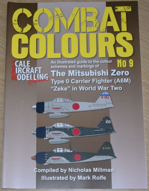 Combat Colours No.9 - An Illustrated Guide to the Colour Schemes and Markings of the Mitsubishi Zero